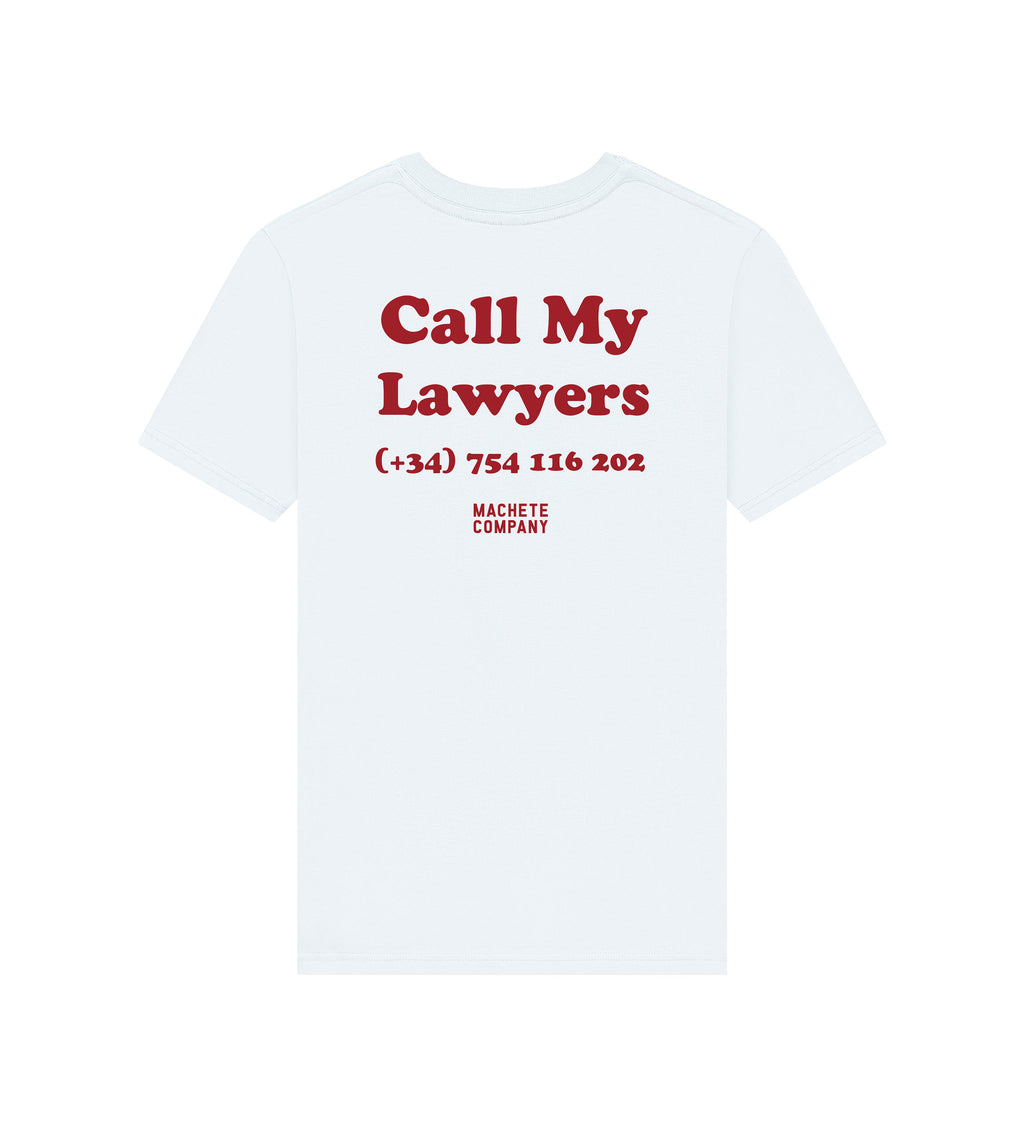Call My Lawyers T-Shirt