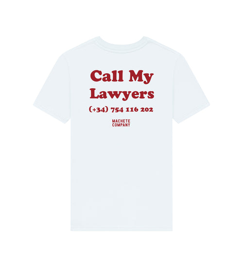 Call My Lawyers T-Shirt